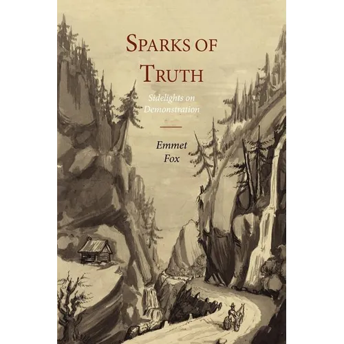 Sparks of Truth; Sidelights on Demonstration
