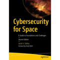 Cybersecurity for Space: A Guide to Foundations and Challenges