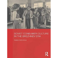 Soviet Consumer Culture in the Brezhnev Era