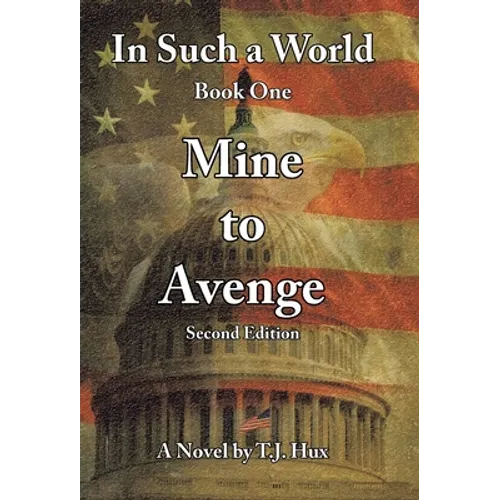In Such a World: Mine to Avenge