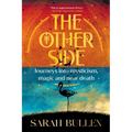 THE OTHER SIDE - Journeys into mysticism, magic and near death