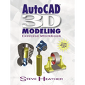 Autocad(r) 3D Modeling: Exercise Workbook