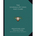 The Journals Of Lewis And Clark