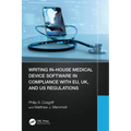 Writing In-House Medical Device Software in Compliance with EU, UK, and US Regulations