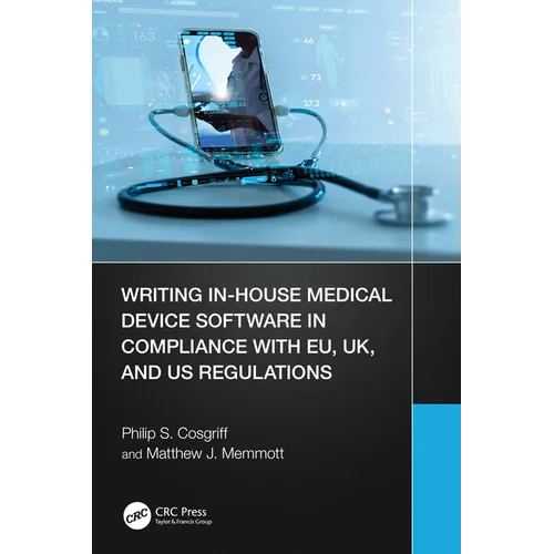 Writing In-House Medical Device Software in Compliance with EU, UK, and US Regulations
