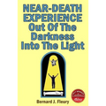 Near-Death Experience: Out Of The Darkness Into The Light