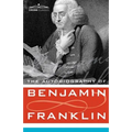 The Autobiography of Benjamin Franklin