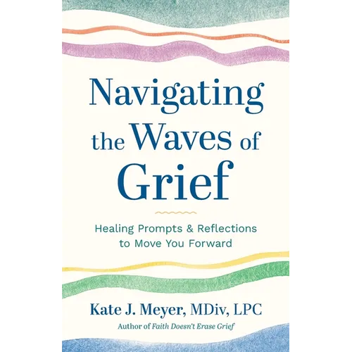 Navigating the Waves of Grief: Healing Prompts and Reflections to Move You Forward