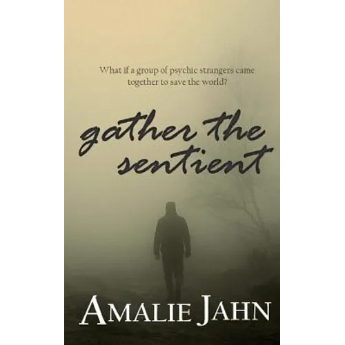 Gather the Sentient