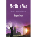 Merlin's War: The Battle Between the Family of Light and the Family of Dark