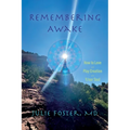 Remembering Awake: How to Love and Play Creation with Y/our Soul