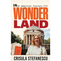 In Wonderland: An American Journal, 1986