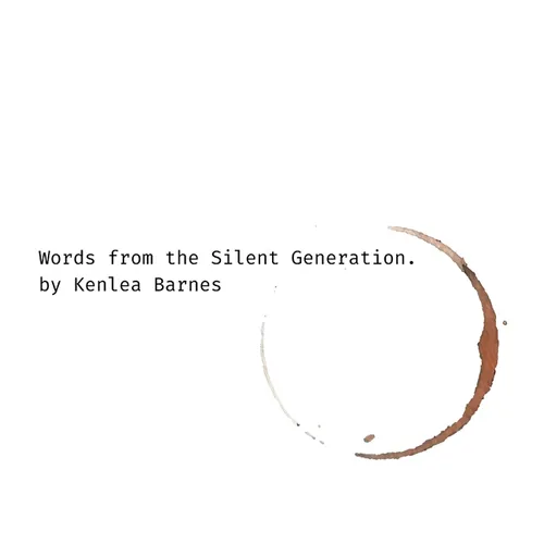 Words from the Silent Generation