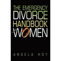 The Emergency Divorce Handbook for Women