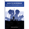 How to Do School