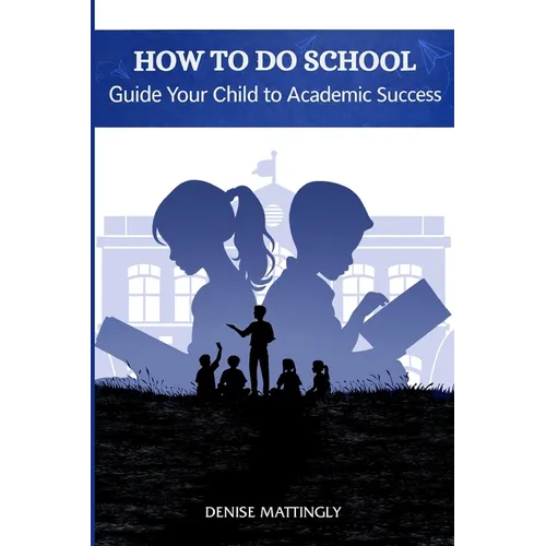 How to Do School