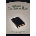 Problems In The Christian Home: How to Maintain Unity and Resolve Difficulties