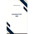 Chemistry 101: Elements, Compounds, and Reactions