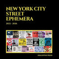 New York City Street Ephemera: 2023-2026