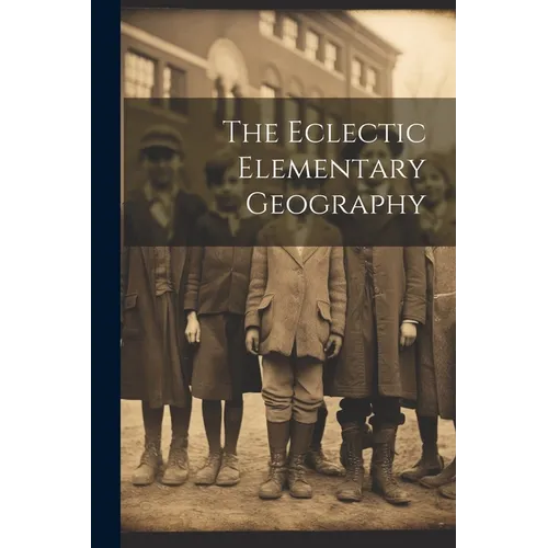 The Eclectic Elementary Geography