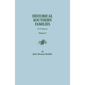 Historical Southern Families. in 23 Volumes. Volume V