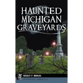 Haunted Michigan Graveyards