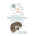 Neuroscience of Mind Empowerment: Epigenetics, Neuroplasticity, Meditation, and Music Therapy