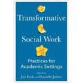 Transformative Social Work: Practices for Academic Settings