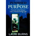 Punished for Purpose