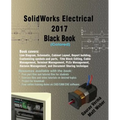 SolidWorks Electrical 2017 Black Book (Colored)