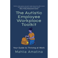 The Autistic Employee Workplace Toolkit
