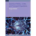 Quantum Walks, Limits, and Transport Equations