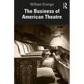 The Business of American Theatre