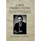 A Boy from China: Volume Ii in the U.S.A.