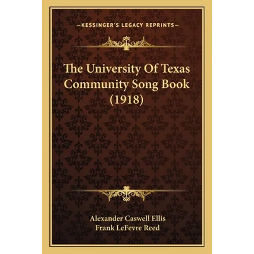 The University Of Texas Community Song Book (1918)