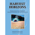Harvest Horizons: Perspectives on Contemporary Agrarian Experience, Art, and Literature