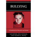 Bullying: A Handbook for Educators and Parents
