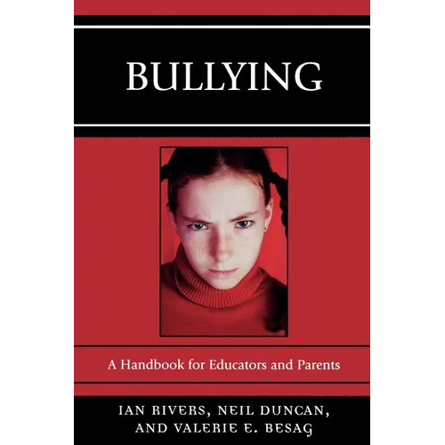 Bullying: A Handbook for Educators and Parents