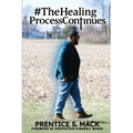 The Healing Process Continues: Prayer Devotional