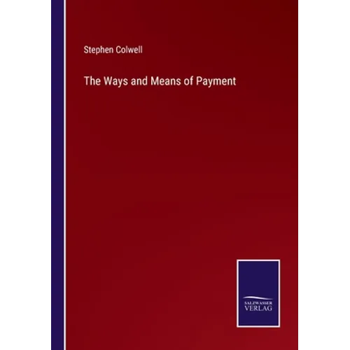 The Ways and Means of Payment