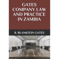 Gates Company Law and Practice in Zambia