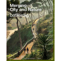 Merging City & Nature: 10 Commitments to Combat Climate Change