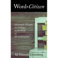Word Citizen: Uncommon Thoughts on Writing, Motherhood, and Life in Jerusalem