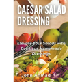 Caesar Salad Dressing