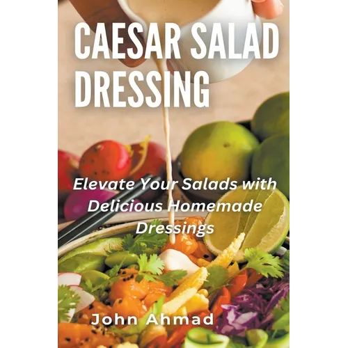 Caesar Salad Dressing