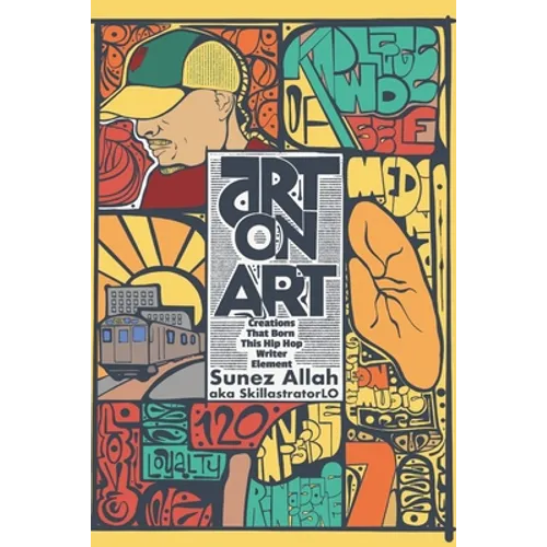 Art On Art: Creations That Born This Hip Hop Writer Element