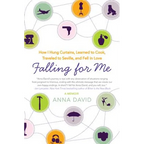 Falling for Me: How I Hung Curtains, Learned to Cook, Traveled to Seville, and Fell in Love - Paperback