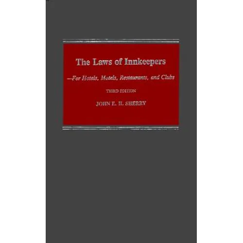 Study Guide to John E. H. Sherry, the Laws of Innkeepers, Third Edition: For Hotels, Motels, Restaurants, and Clubs