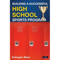 Building a Successful High School Sports Program