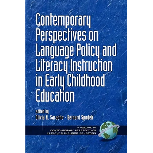 Contemporary Perspectives on Language Policy and Literacy Instruction in Early Childhood Education